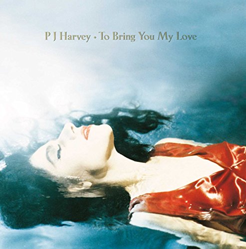 Cover of To Bring You My Love by PJ Harvey
