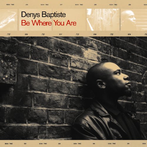 Cover of Be Where You Are by Denys Baptiste