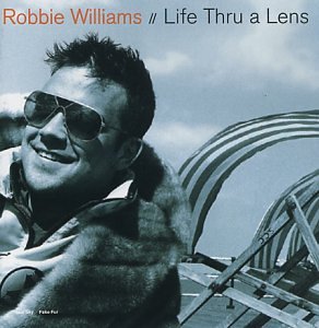 Cover of Life thru a Lens by Robbie Williams