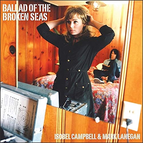 Cover of Ballad of the Broken Seas by Isobel Campbell and Mark Lanegan
