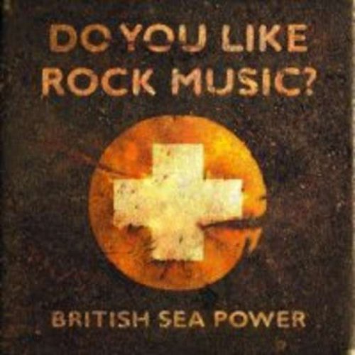 Cover of Do You Like Rock Music? by British Sea Power
