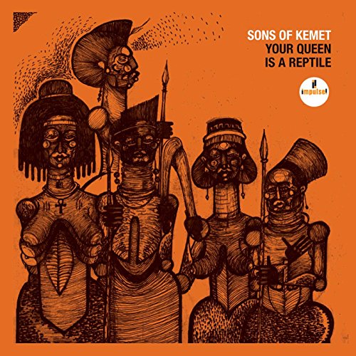 Cover of Your Queen Is a Reptile by Sons of Kemet