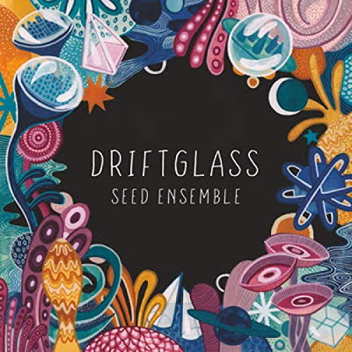 Cover of Driftglass by SEED Ensemble