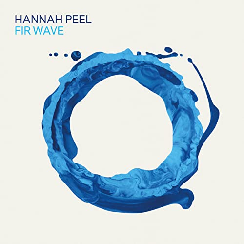Cover of Fir Wave by Hannah Peel